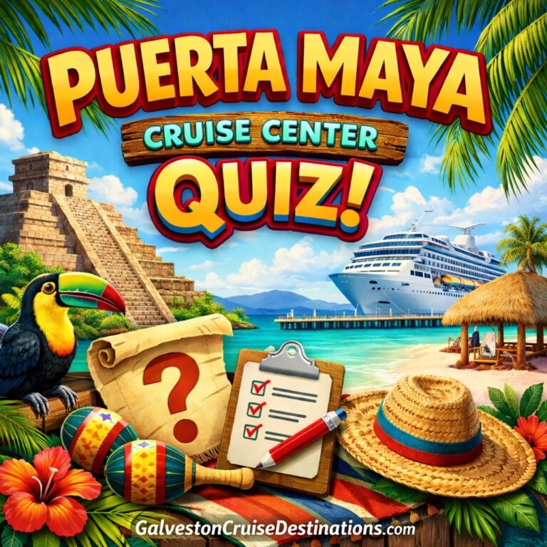 Puerta Maya Cruise Center Quiz